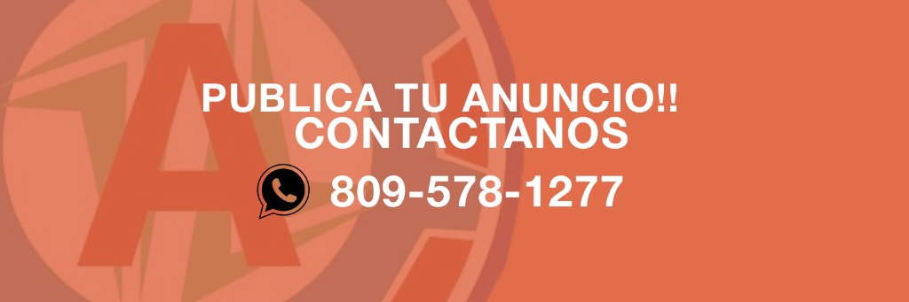 Publica tu anuncio. Contactanos. 809-578-1277.